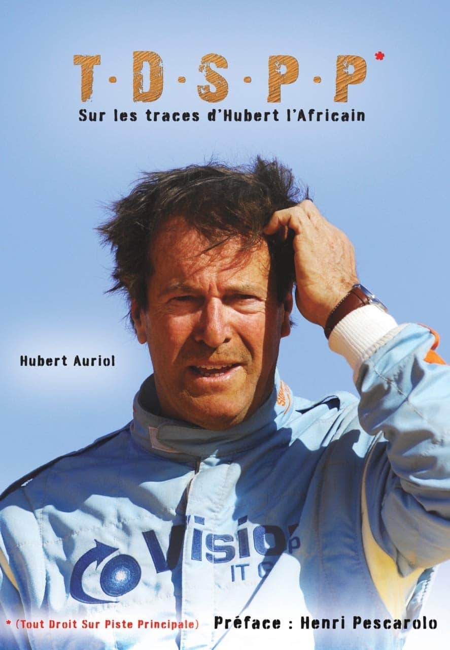 Hubert Auriol l’Africain Le prince de l’aventure nous a quitté
