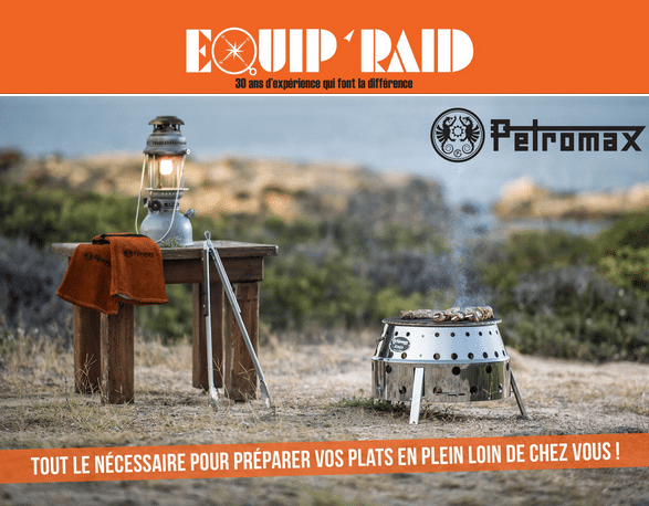 Equip’Raid Petromax pour les bivouacs Top chef en voyage