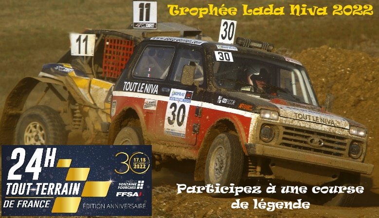 24h de France TT trophée Lada Niva ! 30e édition à bord de la petit soviétique ?