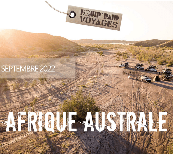 Equip’Raid voyages 2022 Namibie – Botswana – Zimbabwe en septembre