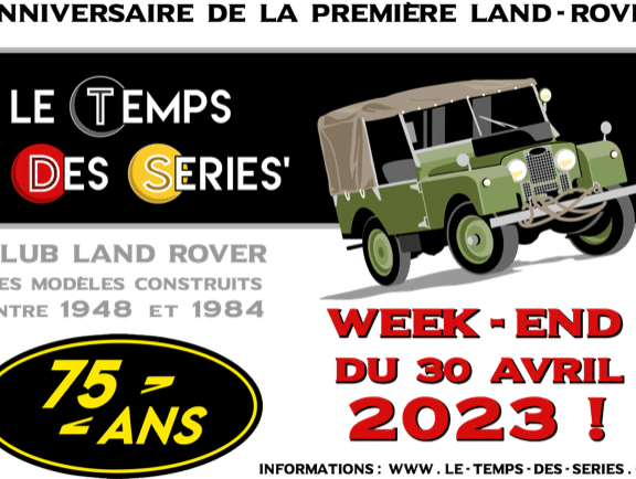 75 ans de Land Rover Le Temps des series fête les « series »
