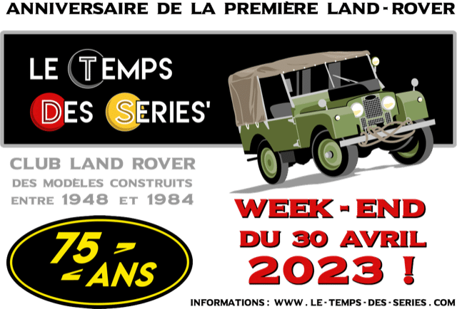 75 ans de Land Rover Le Temps des series fête les « series »