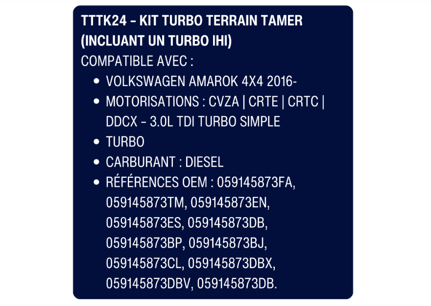 Terrain Tamer Turbo VW
Turbo Garret pour le Pick up Amarok
